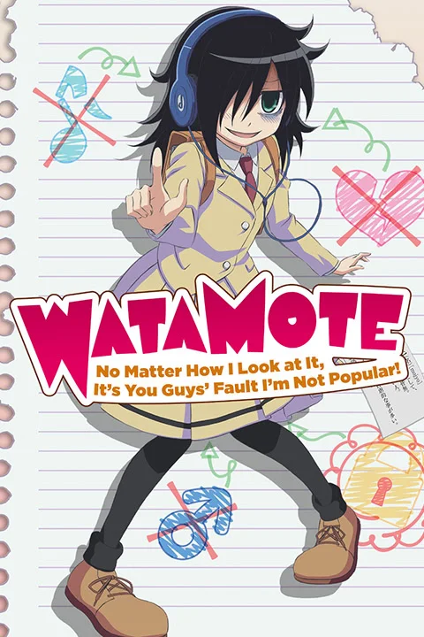 Thumbnail for Watamote: No Matter How I Look at It, It’s You Guys’ Fault I’m Not Popular!